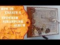 How to create a stitched steampunk scrapbook album