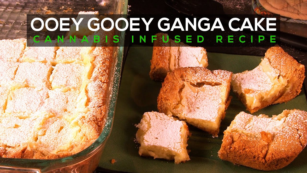 Ooey Gooey Ganja Cake Cannabis Infused Recipe
