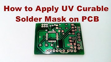 How to Apply Liquid Green UV Curable Solder Mask on Home Made PCB