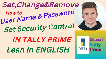 48. How to Activate Security Control with Username & Password & Remove in Tally Prime in ENGLISH