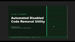Automation Anywhere A360: Remove Disabled Code from Bots Instantly!