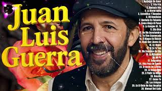 Juan Luis Guerra EXITOS, EXITOS, EXITOS Sus Mejores Canciones - Juan Luis Guerra Mix Nuevo 2024