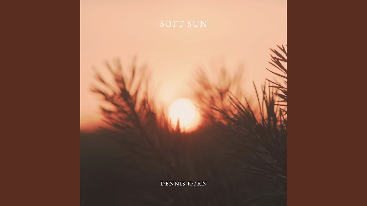 Watch Soft Sun on YouTube Watch Soft Sun on YouTube