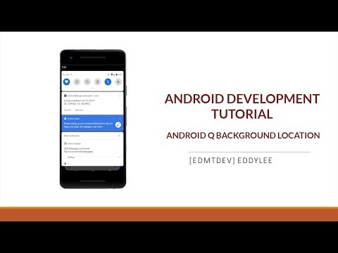 Android Development Tutorial - Background Location in Android Q