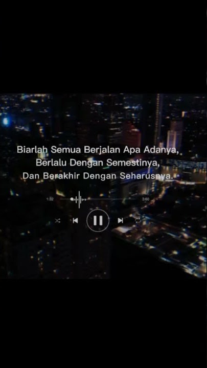 story' wa 'BIARLAH SEMUA BERJALAN APA ADANYA'