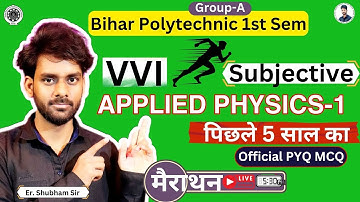 Bihar Polytechnic 1st Semester Group-A Physics-1 Previous Year Question|H2O STUDY SEMESTER Physics-1
