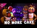 [SFM FNAF] NO MORE CAKE | Song Animation