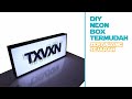 MEMBUAT NEON BOX || HOW TO MAKE LIGHT BOX SIGN