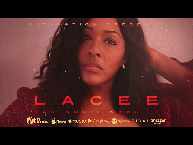 Lacee - You Don't Need It