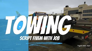 towing script fivem with job | Fivem Roleplay Scripts | Qbcore Script