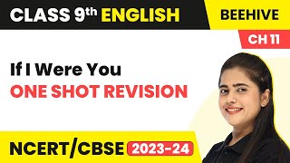 Class 9 English  | If I Were You - Beehive Chapter 11 - One Shot Revision