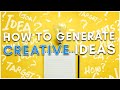 How To Generate CREATIVE Ideas For Your Business