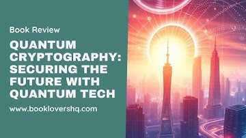 Quantum Cryptography - Securing the Future with Quantum Tech