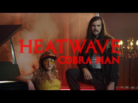 Cobra Man - "Heatwave"