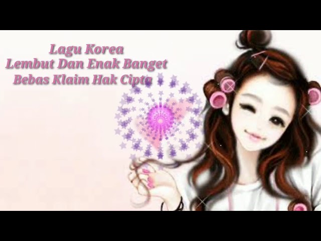 Backsound Santai Ceria dan Lembut | Lagu Korea No Copyright | Musik Paling Enak Sedunia class=