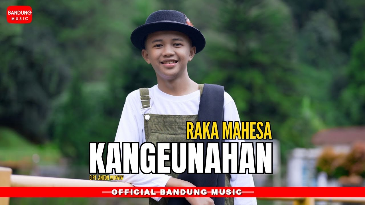 KANGEUNAHAN - RAKA MAHESA [Official CALUNG BM] - YouTube