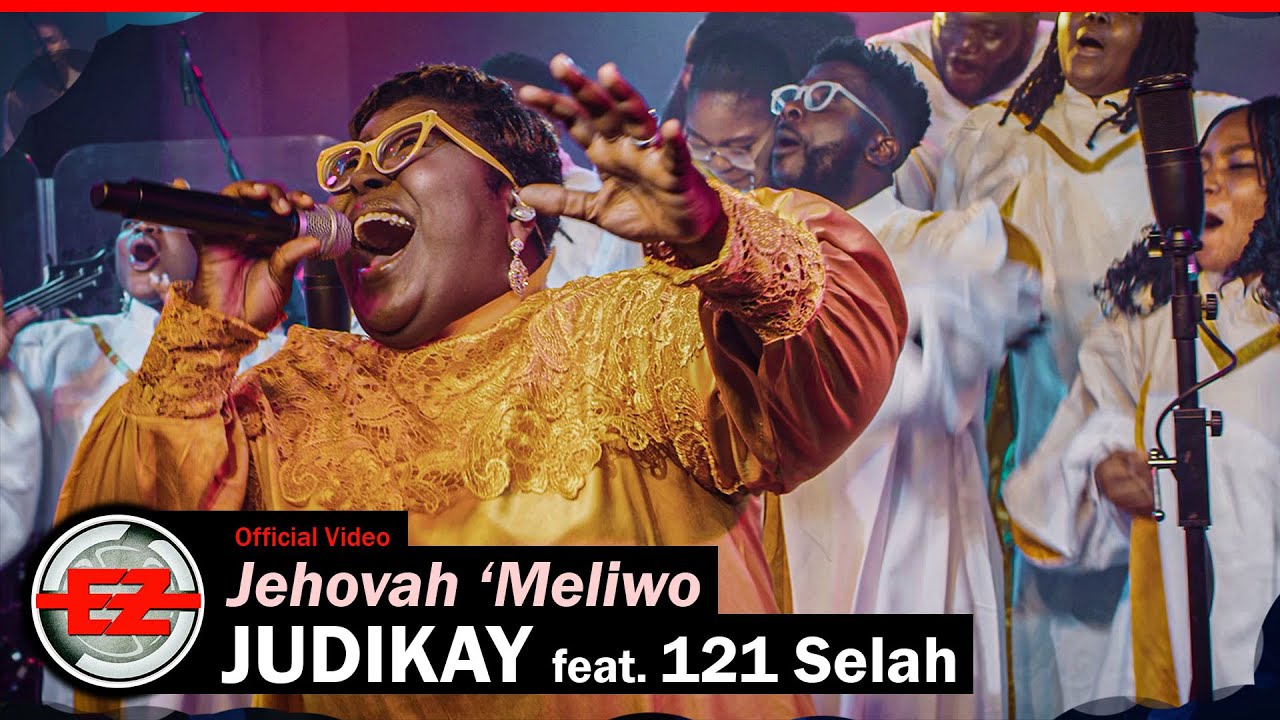 Judikay feat 121Selah   Jehovah Meliwo Official Video