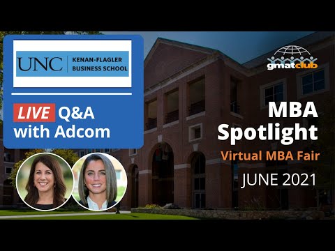 Kenan-Flagler Adcom & Student Live Q&A | UNC MBA Admissions | #MBA Spotlight Fair June 2021