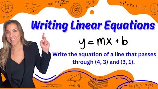 Writing the Equation of a Line Given 2 Points