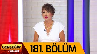 Gerçeğin Peşinde 181. Bölüm