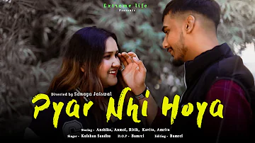 Pyar Nahi Hoya (Official Video) | Kulshan Sandhu | Latest Punjabi Songs 2022 | Extreme Life