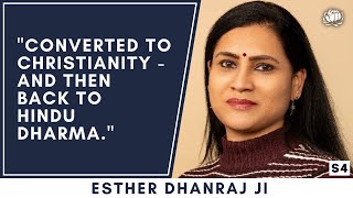 Ghar Wapsi: "Why I returned to Hinduism after being converted to Christianity.." Esther Dhanraj ji