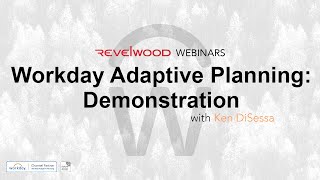 Workday Adaptive Planning Demonstration | Revelwood Webinars