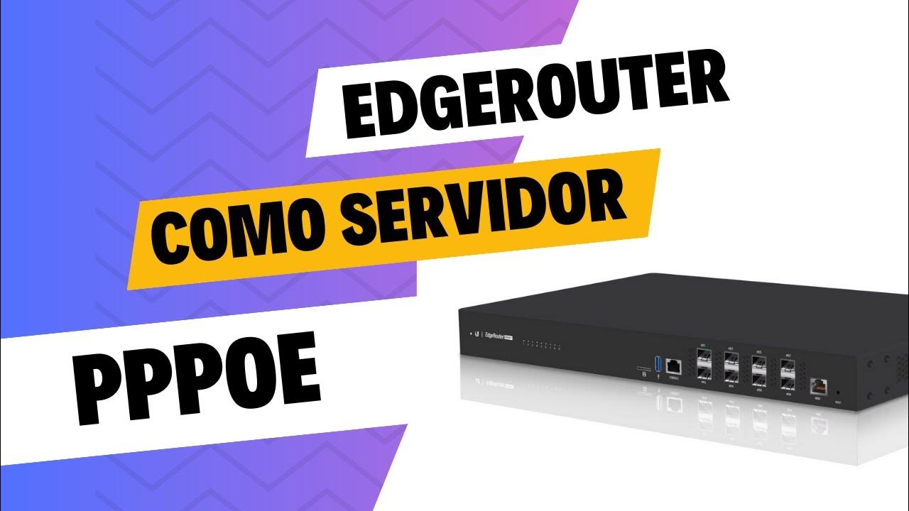 Ubiquiti Crear Servidor PPPOE y usuarios en EdgeRouter YouTube