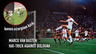 Marco van Basten vs Bologna | Hat-Trick &amp; Scorpion Kick | 08/08/1992