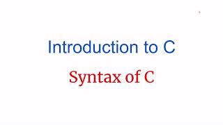Introduction To C Language | Basic Syntax Of C Language | In Hindi
