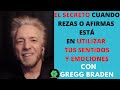 GREGG BRADEN  ESPAÑOL /  SECRETO DE UN MODO DE ORAR OLVIDADO/ ORAR / REZAR/ LEY DE LA ATRACCIÓN
