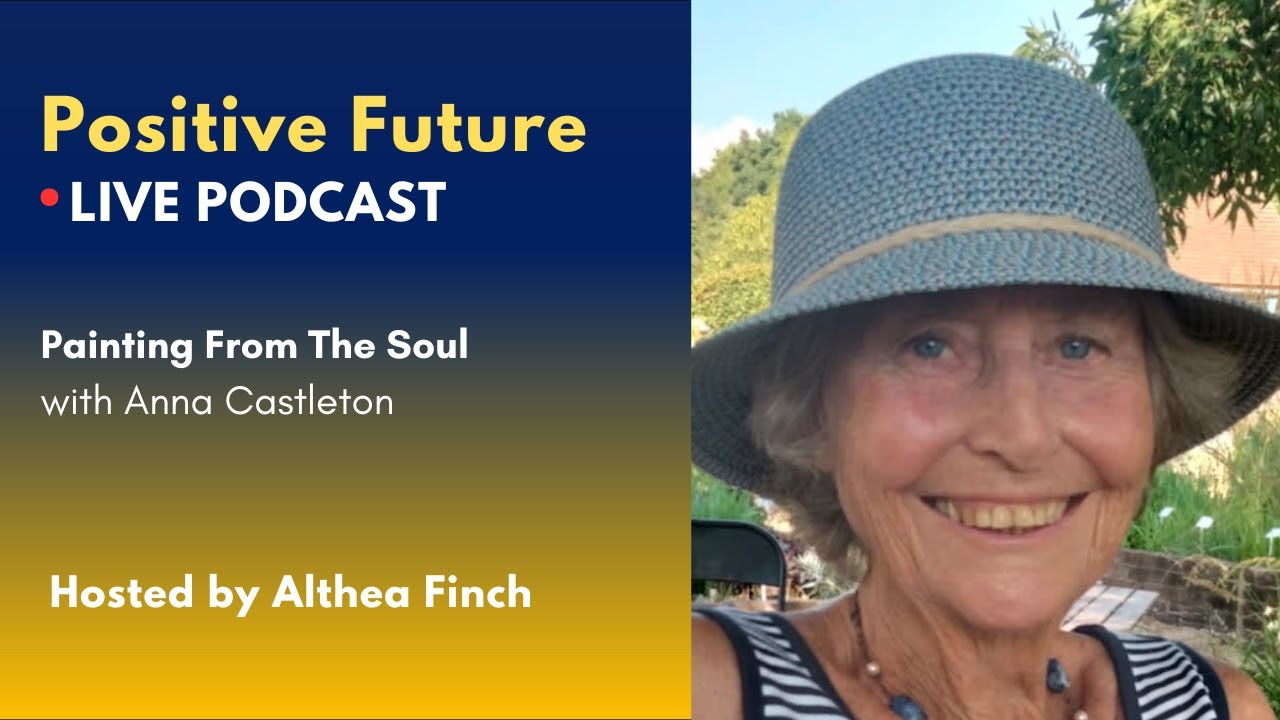 Painting From The Soul With Anna Castleton - YouTube