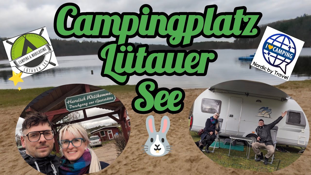 Campingplatz Ltauer See  unsere erste Tour 2024  knnte nicht besser  sein  schne Ostertage