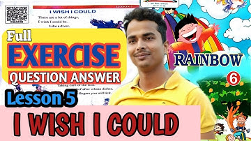 Class 6 Lesson 5 EXERCISE | I WISH I COULD | English Rainbow QUESTION ANSWER | master mantra