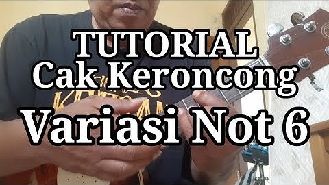 Tutorial Cak Keroncong - Variasi Not 6 (La)