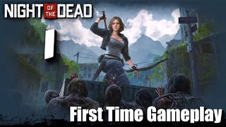 "First Time Gameplay" - Night of the Dead - Episode 1