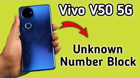 Vivo V50 5G unknown number block kaise kare, how to block unknown numbers in vivo, Blacklist setting