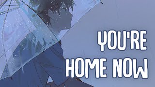 「Nightcore」→ you're home now  (Lyrics) by MUNN