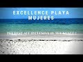 Excellence Playa Mujeres - Best all inclusive resort in the World