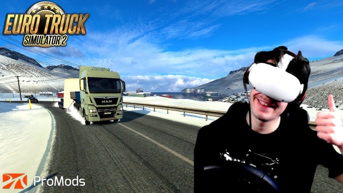 Tutoriel : comment jouer à Euro Truck Simulator 2 en réalité virtuelle