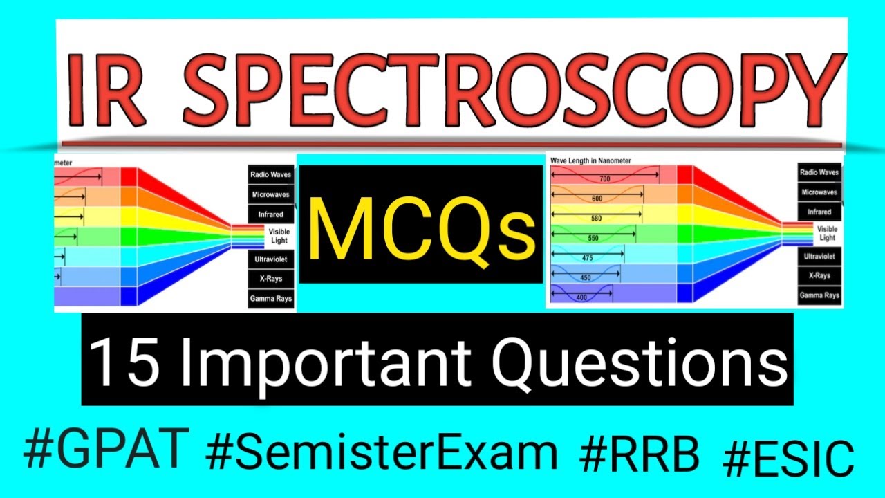 IR SPECTROSCOPY IMPORTANT MCQs/GPAT/NIPER/RRB/ESIC YouTube