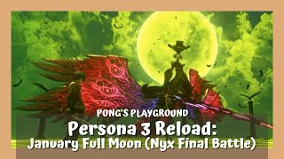 (Thai w/ ENG sub) Persona 3 Reload: January Full Moon (Nyx Final Battle)