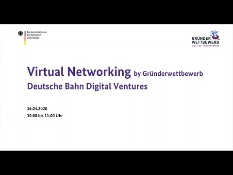 Virtual Networking by Gründerwettbewerb: Deutsche Bahn Digital Ventures