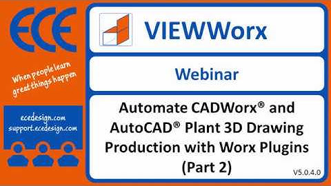 Automate CADWorx® PLANT and AutoCAD® PLANT 3D Drawing Production with Worx Plugins (Part 2)