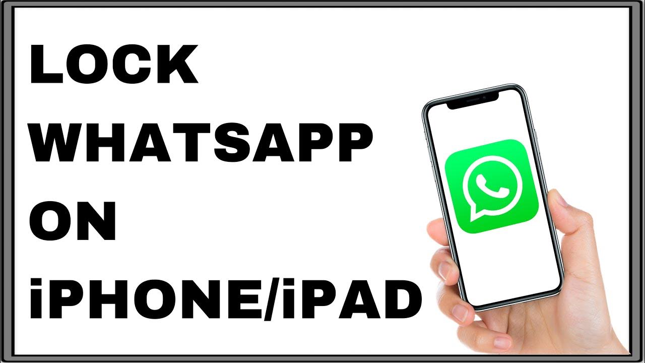 how-to-lock-whatsapp-in-iphone-protect-your-chats-and-privacy-youtube