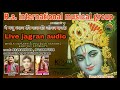 Rs international musical group live jagran audio mala dixit  kashyap brothers  kush kashyap