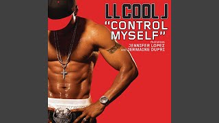 LL Cool J - Control Myself (Radio Edit) [Audio HQ]