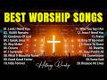 Best Worship Songs - Lord, I Need You, Top Christian Songs, Hillsong Worship Best Praise Songs 2026