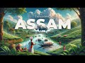 Awesome Assam! Tourism Video 2023 - Trailer