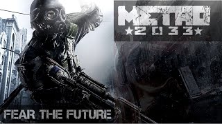 Metro 2033  Chapter 1